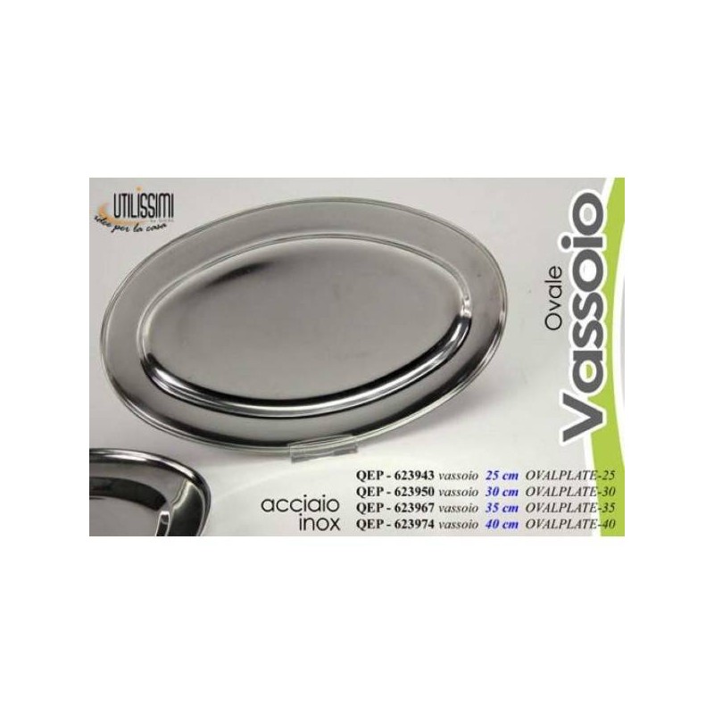 VASSOIO ACCIAIO OVALE 25cm
